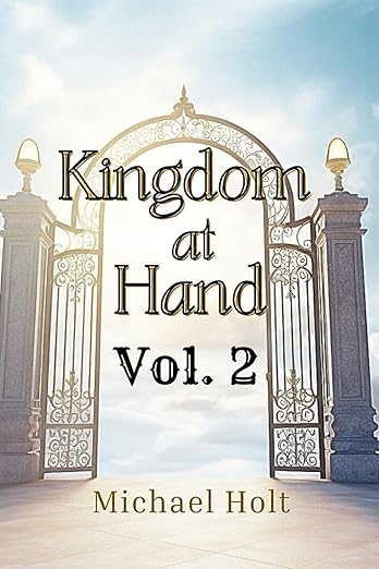 Kingdom At Hand  Volume 2 (Kingdom At Hand Series)